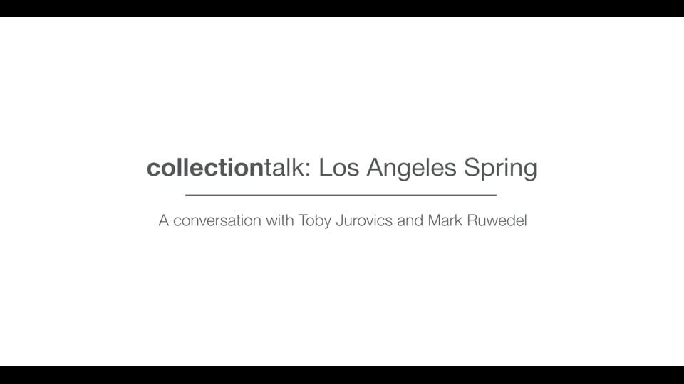 CollectionTalk: Los Angeles Spring