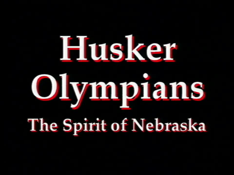 Husker Olympians: The Spirit of Nebraska