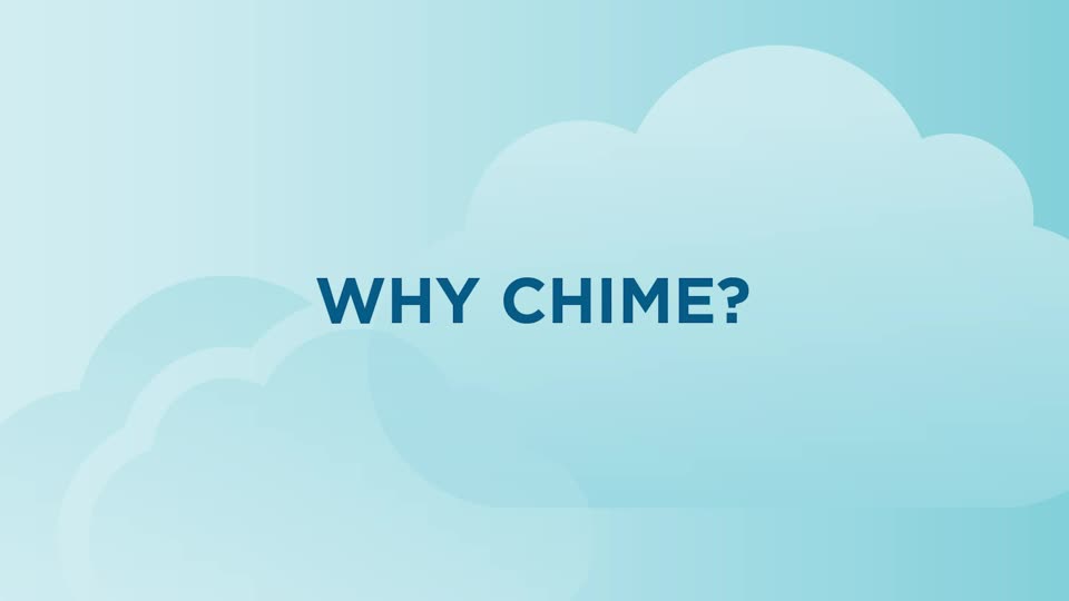 CHIME | Why CHIME?