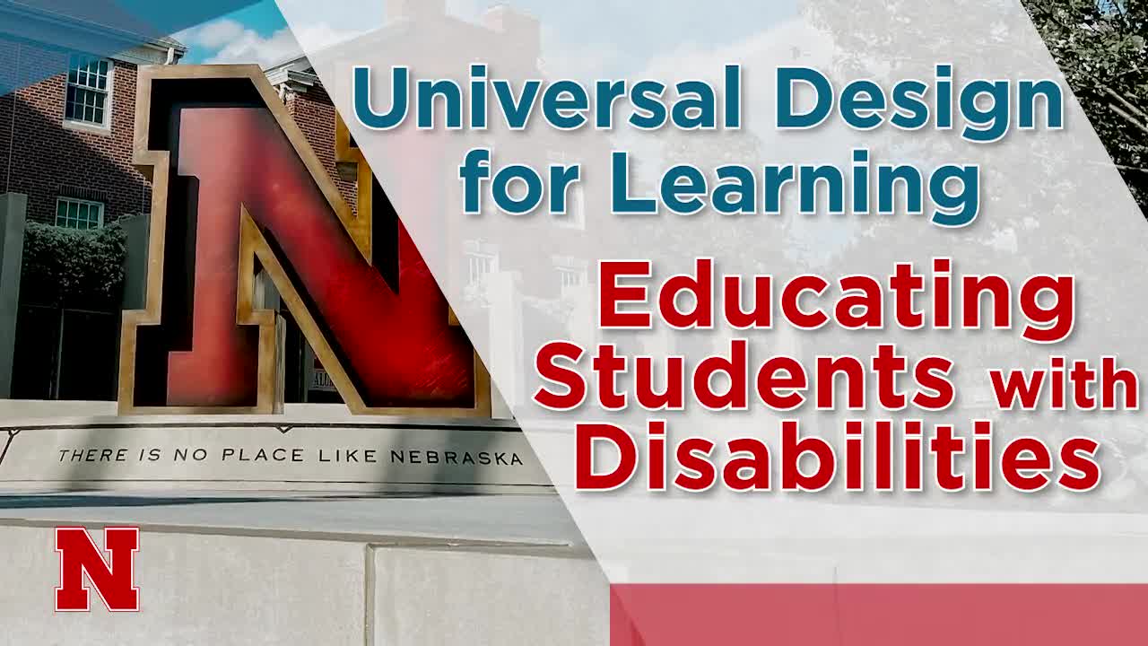 Universal Design for Learning - Educating Students with Disabilities