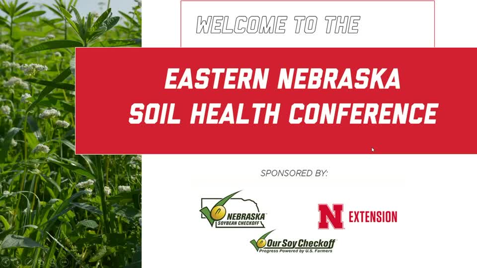 2023 Eastern Nebraska Soil Health Conference - Welcome