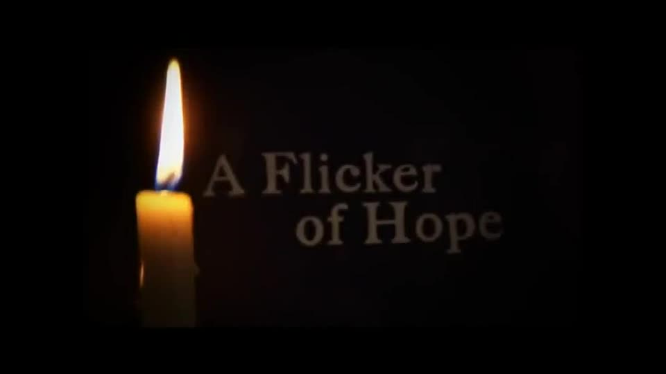 Flicker of Hope (Part 1)