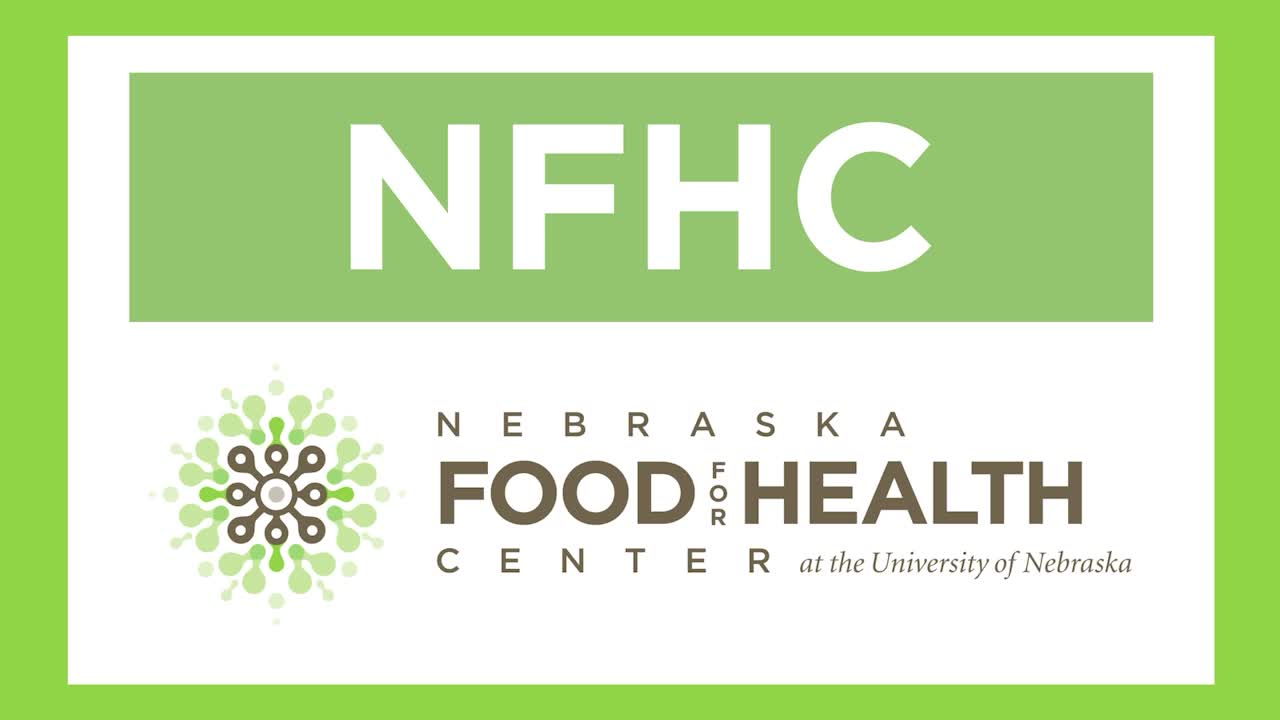 Nebraska Food for Health Center Overview