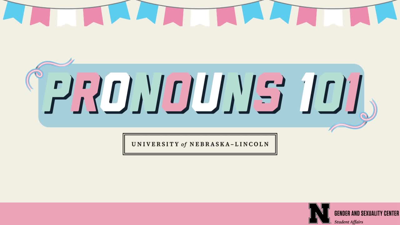 Pronouns 101 | MediaHub | University of Nebraska-Lincoln