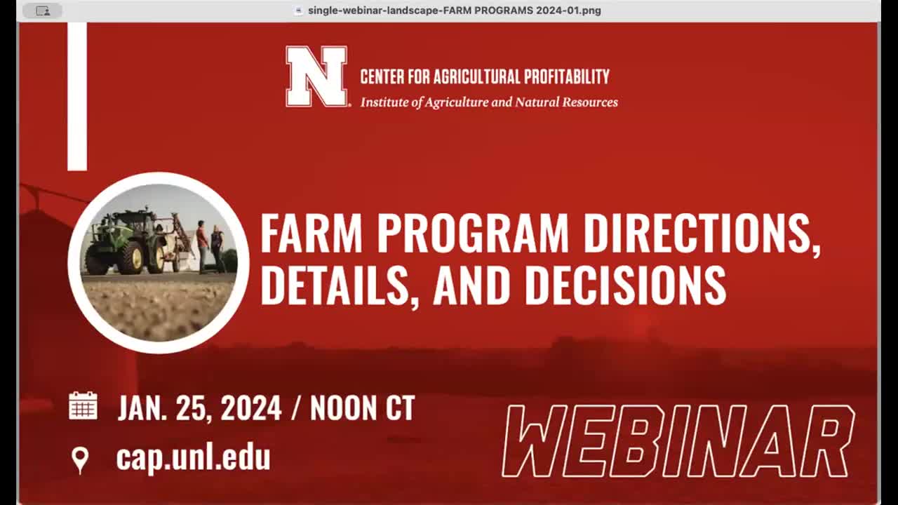 Farm Program Directions, Details, and Decisions (Jan. 25, 2024 Webinar)