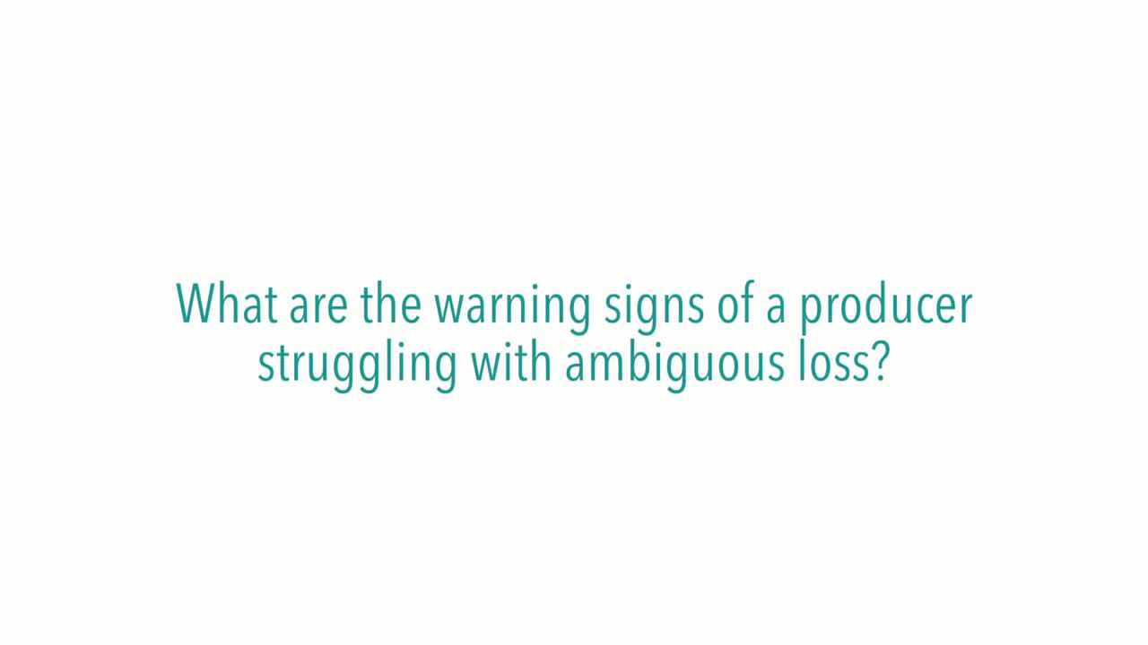 What are the warning signs of a producer struggling with ambiguous loss?