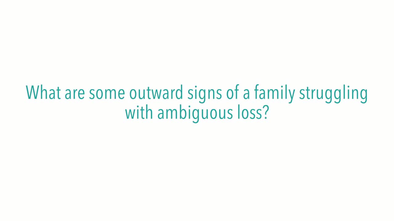 What are some outward signs of a family struggling with ambiguous loss?