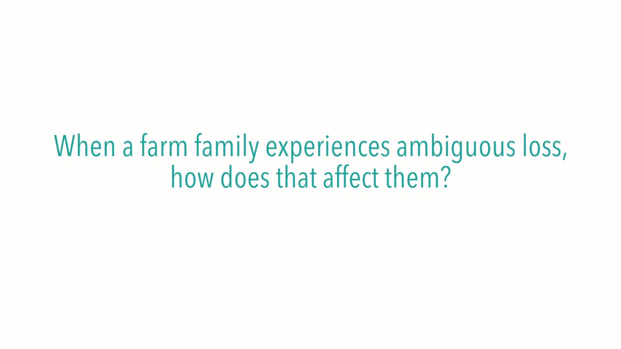 When a farm family experiences ambiguous loss, how does that affect them?