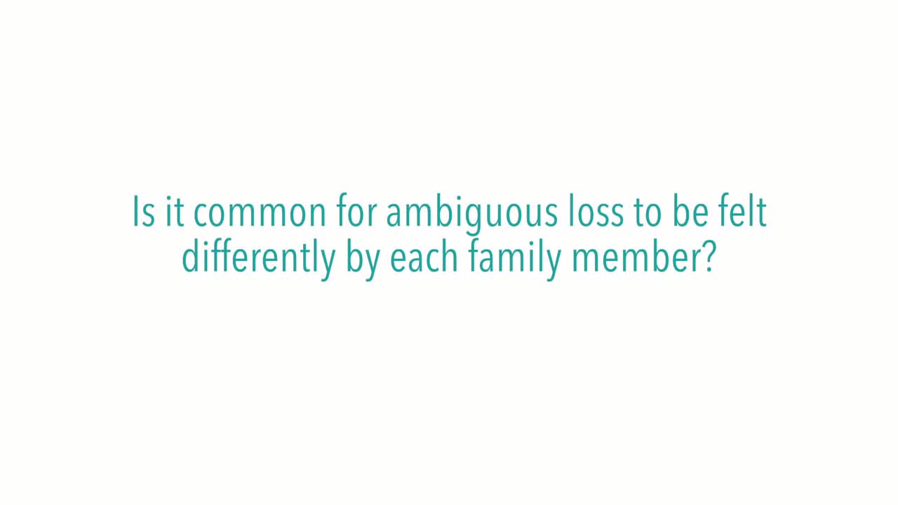 Is it common for ambiguous loss to be felt differently by each family member?