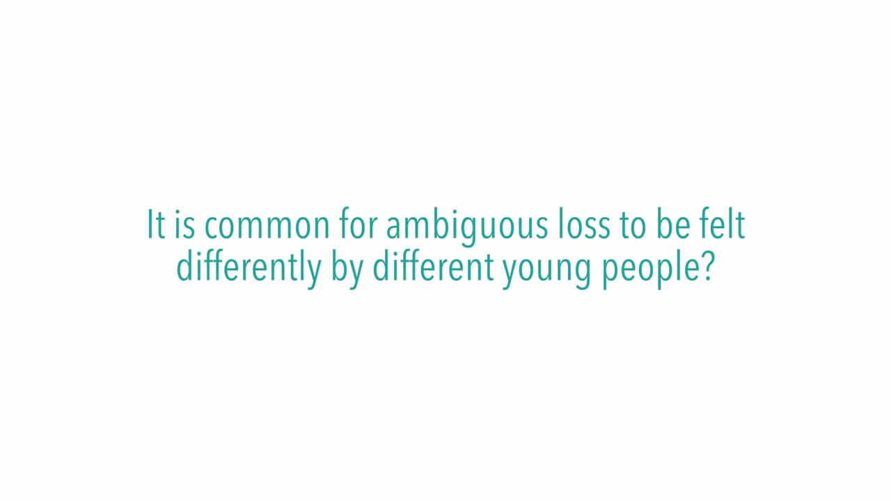 Is it common for ambiguous loss to be felt differently by different young people?