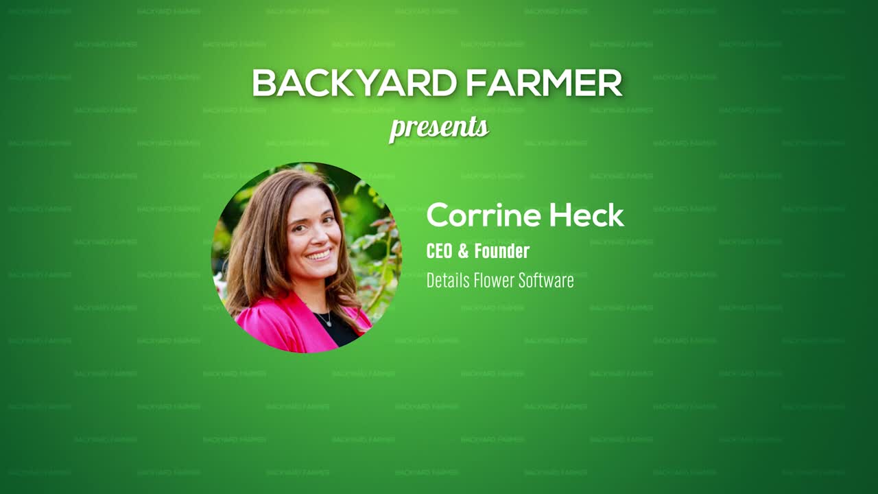 Tech and Floriculture Unite with Corrine Heck | Details Flowers Software