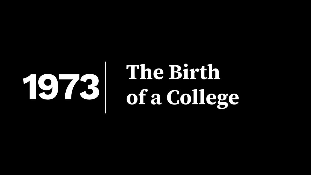 50th Anniversary - The Birth of a College