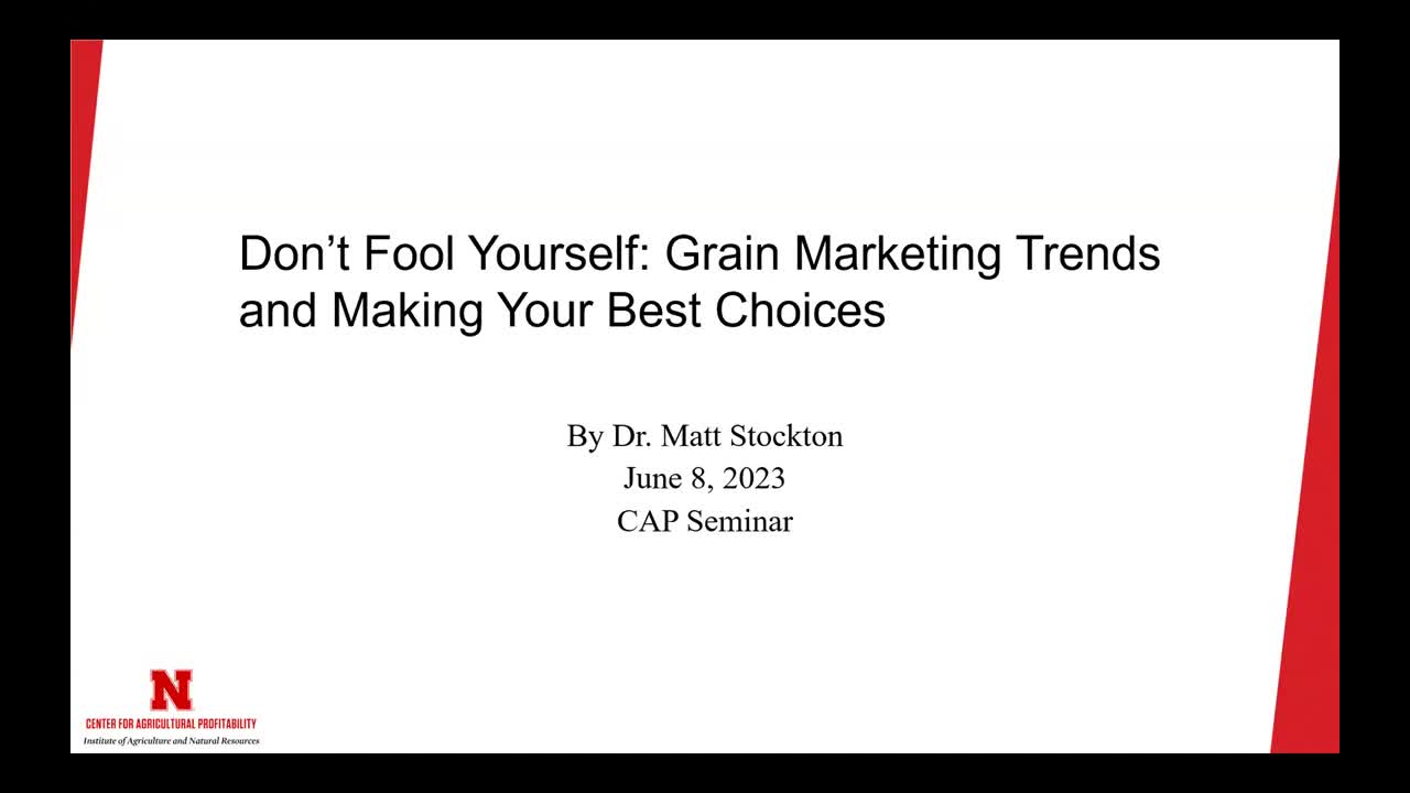 Don’t Fool Yourself: Grain Marketing Trends and Making Your Best Choices (June 8, 2023 Webinar)