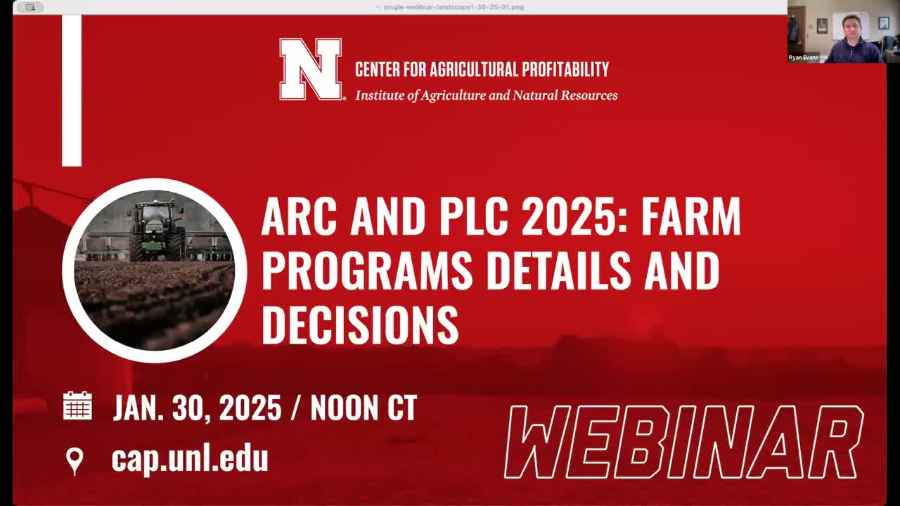 ARC and PLC 2025: Farm Program Details and Decisions (Jan. 30, 2025 Webinbar)