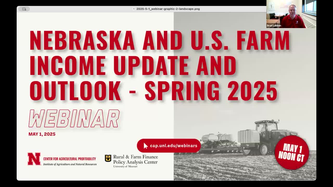 Nebraska and U.S. Farm Income Update and Outlook – Spring 2025 (May 1, 2025 Webinar)