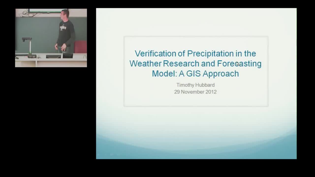 Verification of Precipitation in the Weather Research and Forecasting Model: A GIS Approach
