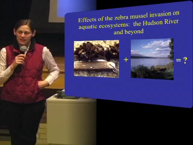 Spring 2013 Water Seminar Series - "Effects of the Zebra Mussel Invasion on Aquatic Ecosystems: the Hudson River and Beyond"