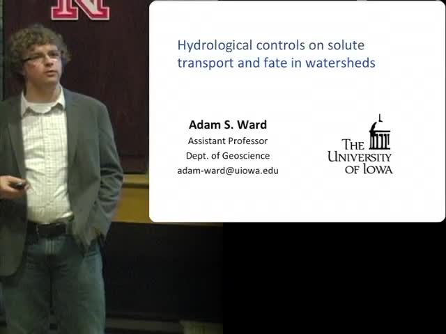 Spring 2013 Water Seminar Series - "Dynamics of Transport and Fate of Solutes in Hydrologic Landscapes"