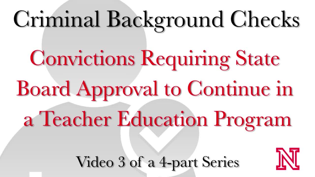 CEHS Criminal History Background Checks - Video 3 of 4 - Convictions Requiring State Board Approval