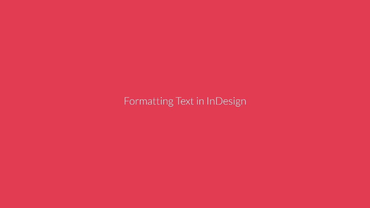 Formatting Text in InDesign