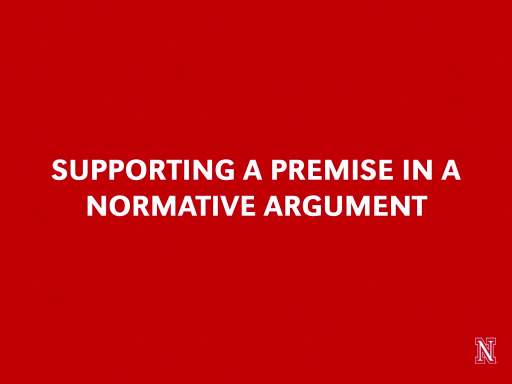 Supporting a Premise in a Normative Argument Slideshow