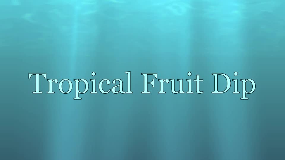 Tropical Fruit Dip