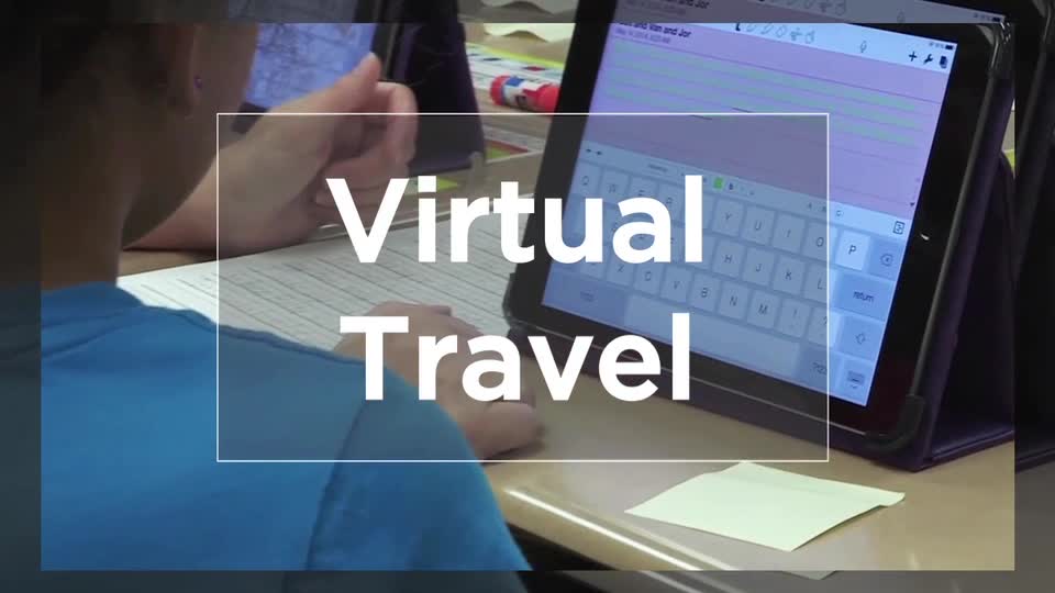 Tech Edge, Mobile Learning In The Classroom - Episode 18, Virtual Travel