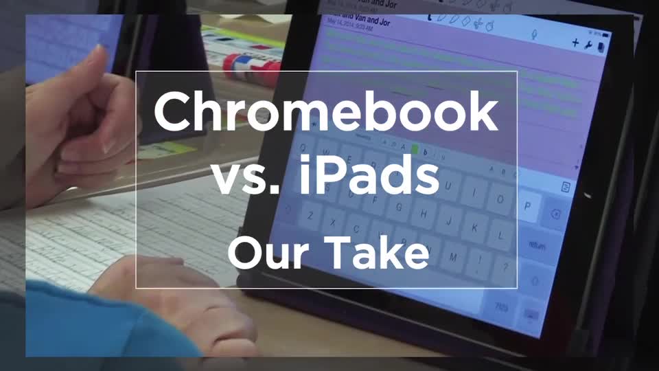 Tech Edge, Mobile Learning In The Classroom - Episode 21, Chromebooks vs. iPads