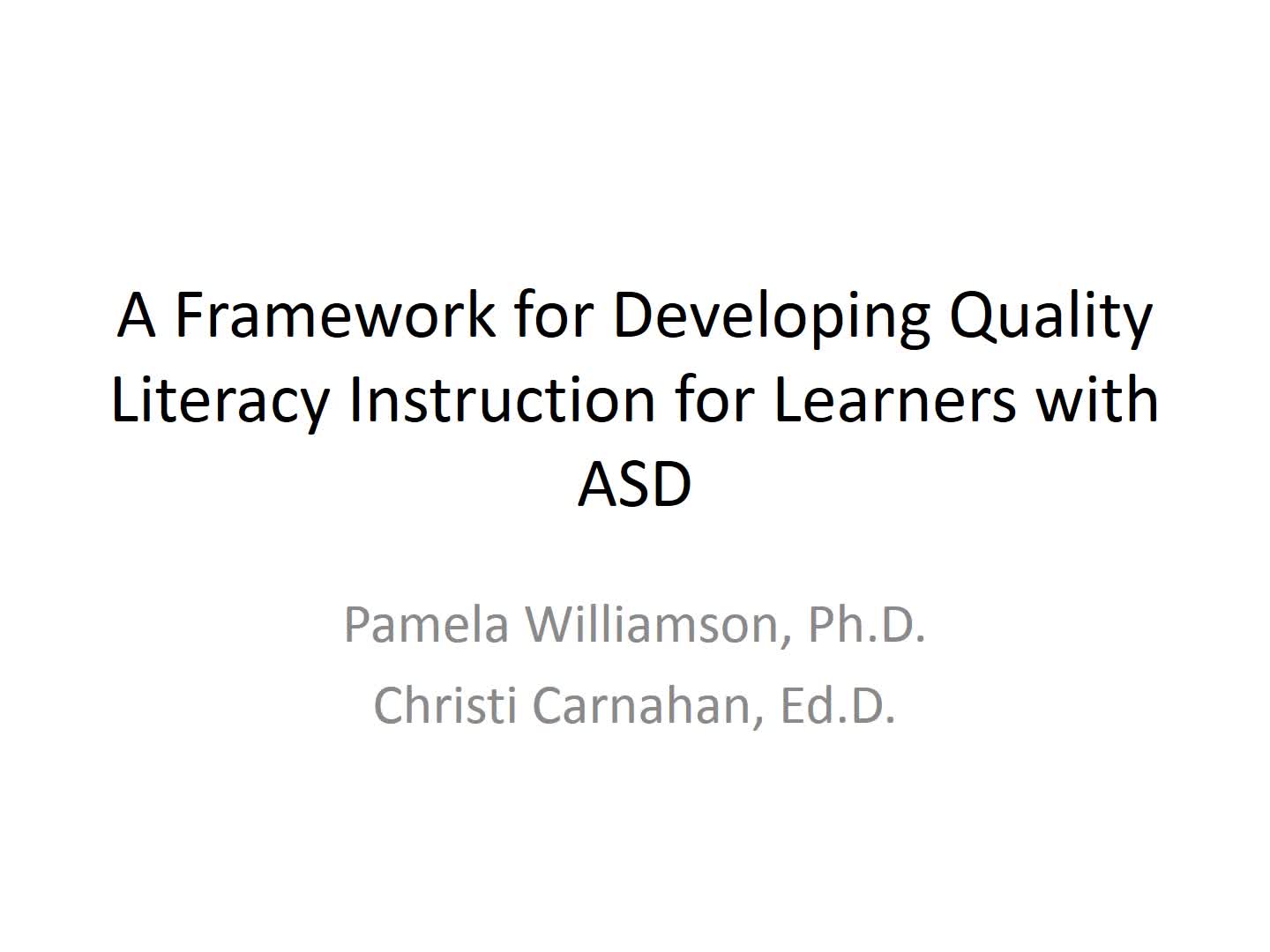 A Framework for Developing Quality Literacy Instruction for Learners with ASD Part 2
