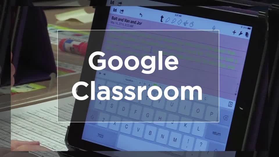 Tech Edge, Mobile Learning In The Classroom - Episode 33, Google Classroom