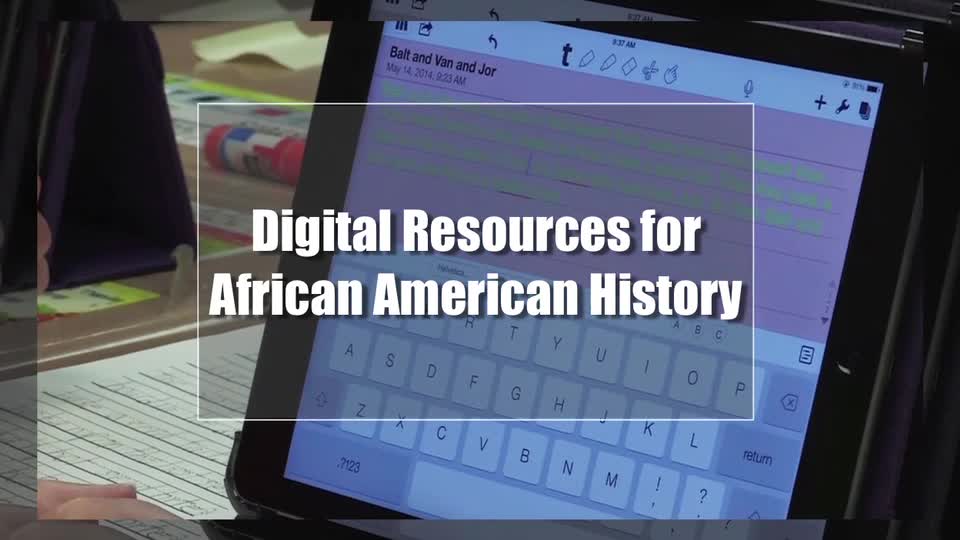 Tech Edge, Mobile Learning In The Classroom - Episode 44, Resources for African American History
