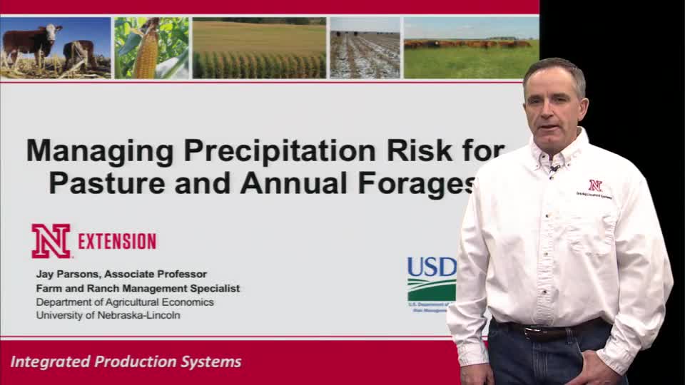 Managing Precipitation Risk for Pasture and Annual Forage by Jay Parsons 