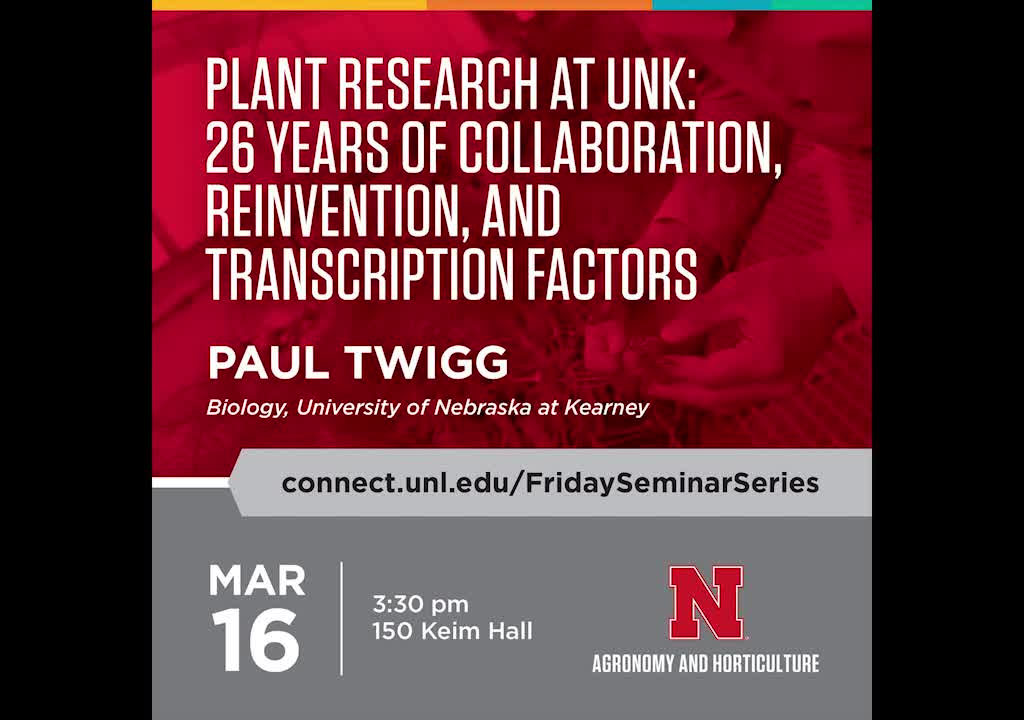 Plant research at UNK: 26 years of collaboration, reinvention, and transcription factors