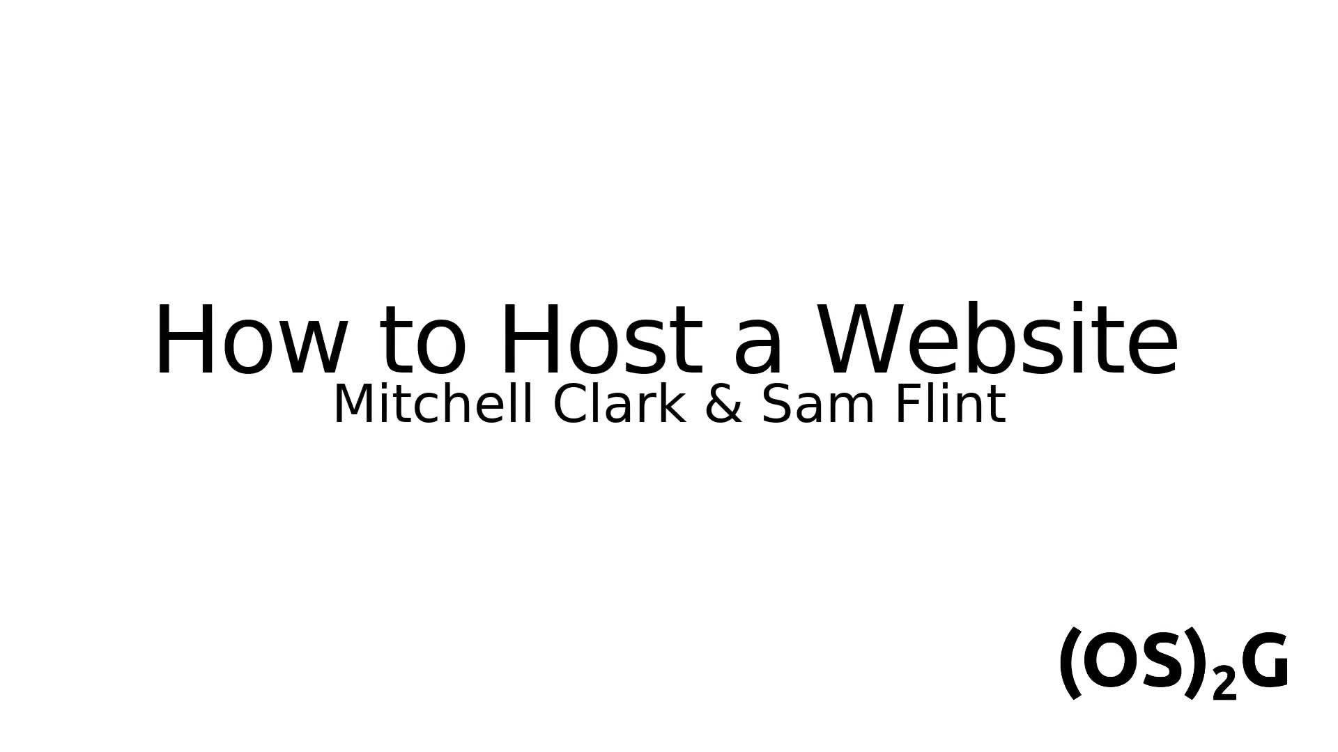 2018-03-09 Tech Talks: How to Host a Website