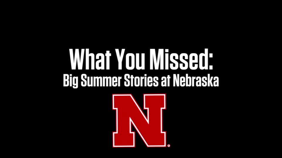 Big Summer Stories at Nebraska